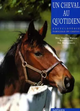 Couverture du produit · Un cheval au quotidien