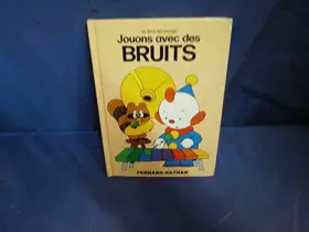 Couverture du produit · Jouons avec des bruits