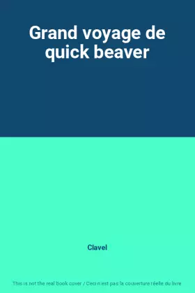 Couverture du produit · Grand voyage de quick beaver