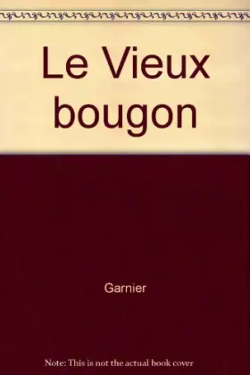 Couverture du produit · Le Vieux bougon