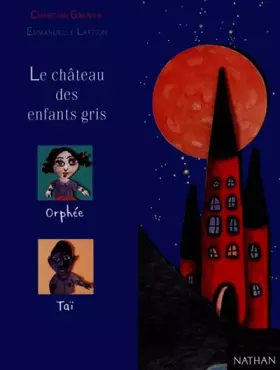 Couverture du produit · Le Château des enfants gris