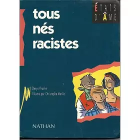 Couverture du produit · Tous nés racistes