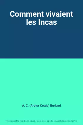 Couverture du produit · Comment vivaient les Incas