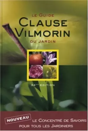 Couverture du produit · Le Guide Clause Vilmorin du jardin