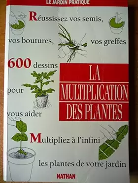 Couverture du produit · La multiplication des plantes