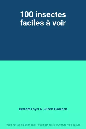 Couverture du produit · 100 insectes faciles à voir