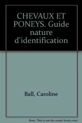 Couverture du produit · CHEVAUX ET PONEYS. Guide nature d'identification
