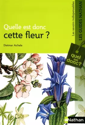 Couverture du produit · QUELLE EST DONC CETTE FLEUR