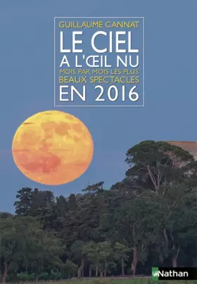 Couverture du produit · Le ciel à l'oeil nu en 2016
