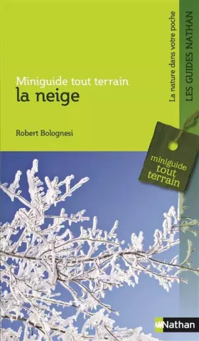 Couverture du produit · La neige - Miniguide tout terrain