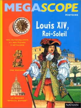 Couverture du produit · Louis XIV, Roi-Soleil