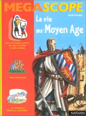 Couverture du produit · La Vie au Moyen-Âge