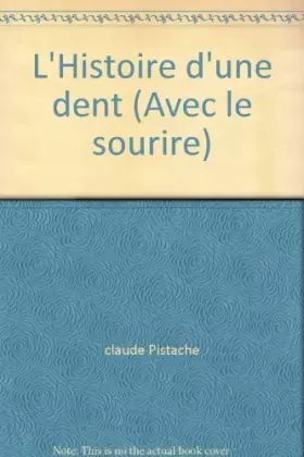 Couverture du produit · L'histoire d'une dent