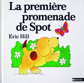 Couverture du produit · La Première Promenade de Spot
