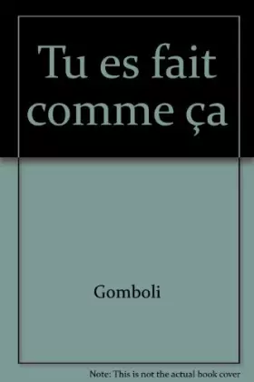 Couverture du produit · Tu es fait comme ça