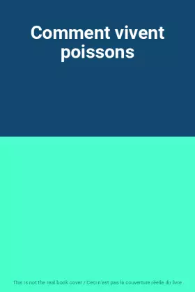 Couverture du produit · Comment vivent poissons