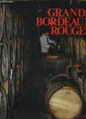Couverture du produit · Grands Bordeaux Rouges