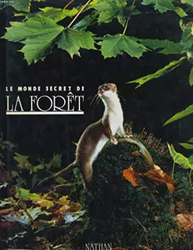 Couverture du produit · Le monde secret de la foret