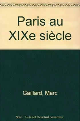 Couverture du produit · Paris au XIXe siècle