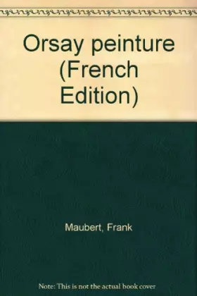 Couverture du produit · Orsay, peinture