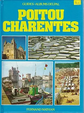 Couverture du produit · Poitou-Charentes (Guides-albums Delpal)