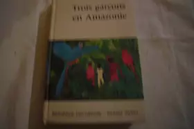 Couverture du produit · 3 garcons en amazonie