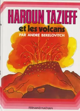 Couverture du produit · H.tazieff et les volcans