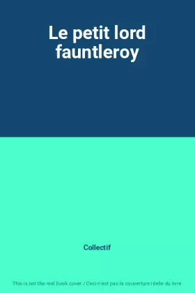 Couverture du produit · Le petit lord fauntleroy