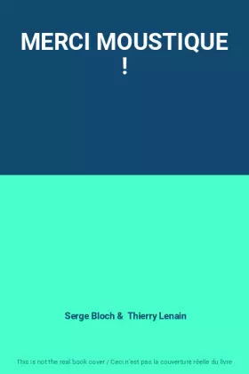 Couverture du produit · MERCI MOUSTIQUE !