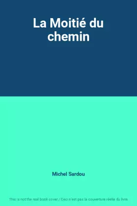 Couverture du produit · La Moitié du chemin