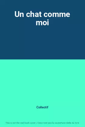 Couverture du produit · Un chat comme moi