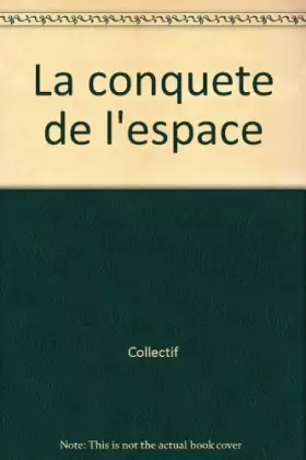 Couverture du produit · La conquête de l'espace