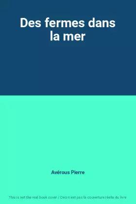 Couverture du produit · Des fermes dans la mer