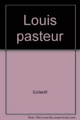 Couverture du produit · Louis pasteur