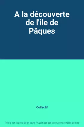 Couverture du produit · A la découverte de l'ile de Pâques