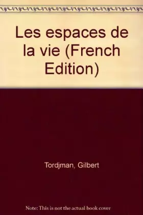 Couverture du produit · Les Espaces de la vie
