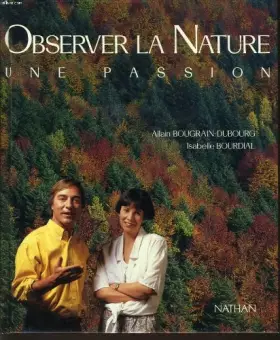 Couverture du produit · Observer la nature : Une passion
