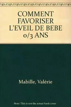Couverture du produit · Comment favoriser l'éveil de bébé