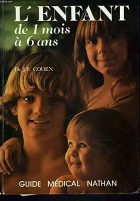 Couverture du produit · L'enfant : de 1 mois a 6 ans