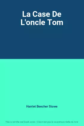 Couverture du produit · La Case De L'oncle Tom