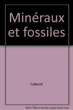Couverture du produit · Minéraux et fossiles