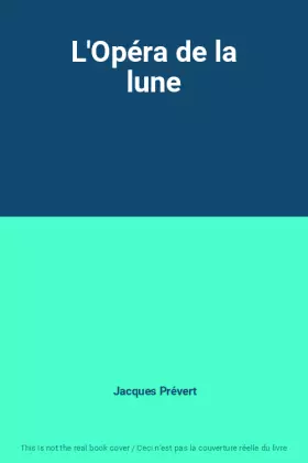 Couverture du produit · L'Opéra de la lune