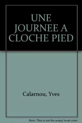 Couverture du produit · UNE JOURNEE A CLOCHE PIED