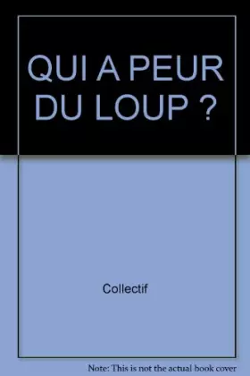 Couverture du produit · QUI A PEUR DU LOUP ?