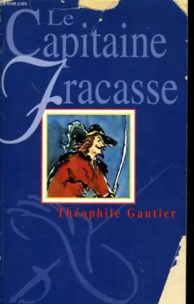 Couverture du produit · Le capitaine Fracasse