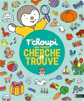 Couverture du produit · Mon premier cherche et trouve T'choupi - Dès 2 ans