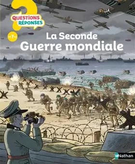 Couverture du produit · La Seconde Guerre mondiale - Questions/Réponses - documentaire dès 7 ans