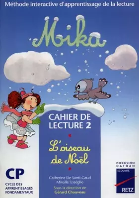Couverture du produit · Mika, cahier de lecture CP, numéro 2