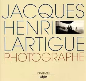 Couverture du produit · Jacques Henri Lartigue