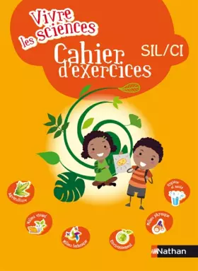 Couverture du produit · VIVRE LES SCIENCES SIL/CI CAHIER D'EXERCICES
